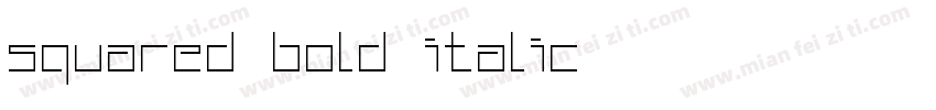 Squared Bold Italic字体转换